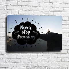 Poster Never Stop Dreaming